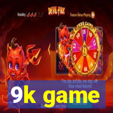 9k game